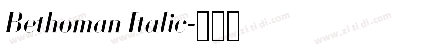 Bethoman Italic字体转换